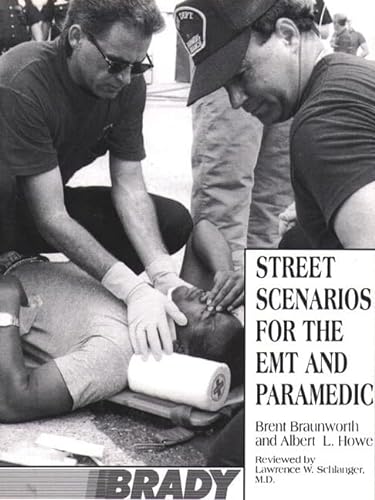 Stock image for Street Scenarios For The EMT and Paramedic for sale by Emily's Books