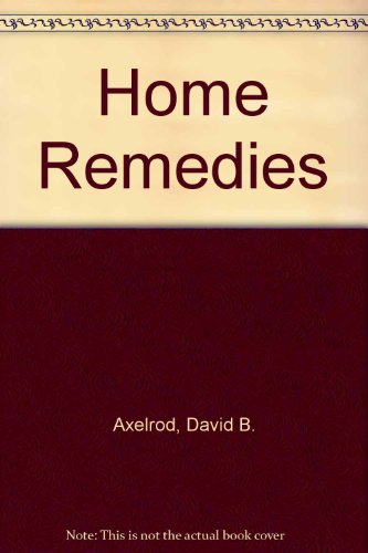 Beispielbild fr Home Remedies zum Verkauf von Caveat Emptor Used and Rare Books