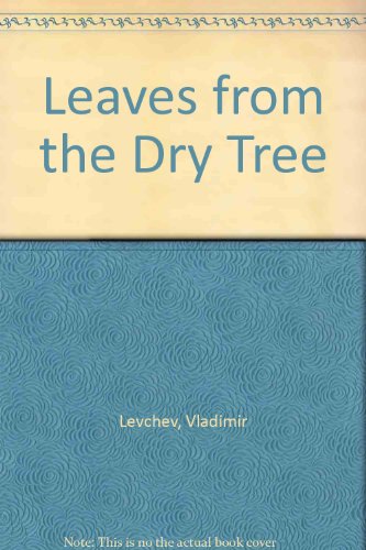 Stock image for Leaves from the Dry Tree for sale by Unique Books