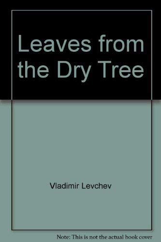 Beispielbild fr Leaves from the Dry Tree zum Verkauf von Wonder Book