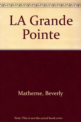 Stock image for LA GRANDE POINTE for sale by Gian Luigi Fine Books