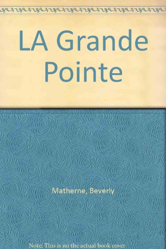 Imagen de archivo de LA Grande Pointe a la venta por Wonder Book