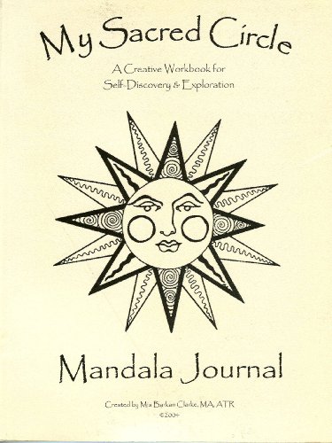 Stock image for My Sacred Circle Mandala Journal: A Creative Workbook for Self-Discovery & Exploration for sale by ThriftBooks-Atlanta