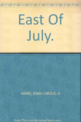 Stock image for East Of July for sale by Willis Monie-Books, ABAA