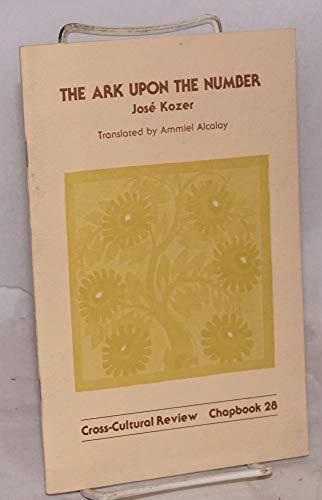 Beispielbild fr The ark upon the number (Cross-cultural review chapbook) zum Verkauf von Robinson Street Books, IOBA