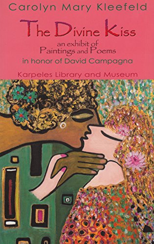 9780893049706: The Divine Kiss: An Exhibit of Paintings and Poems in Honor of David Campagna