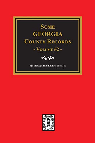 Stock image for Some Georgia County Records, Volume #2 for sale by ThriftBooks-Dallas