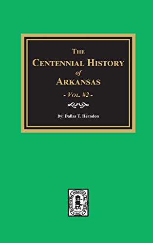 9780893080693: Centennial History of Arkansas - Volume #2
