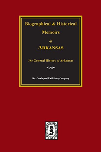 Beispielbild fr Biographical and Historical Memoirs of Arkansae, General History of Arkansas zum Verkauf von Better World Books