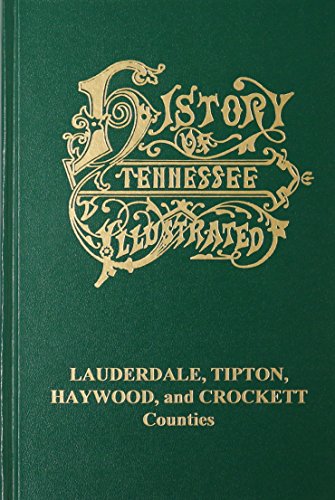 History of Lauderdale, Tipton, Haywood and Crocket Countries (9780893080990) by Goodspeed Publishing Company