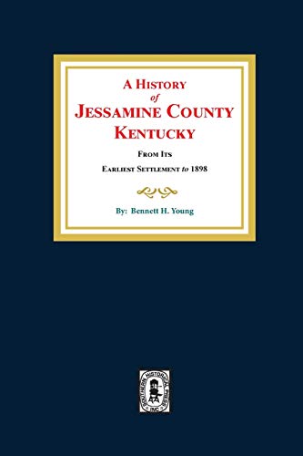 Imagen de archivo de A History of Jessamine County, Kentucky a la venta por GreatBookPrices