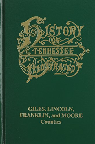 Beispielbild fr History of Giles, Lincoln, Franklin and Moore Counties, Tennessee zum Verkauf von Better World Books