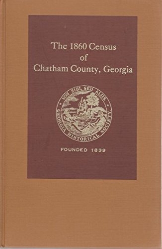 9780893081249: The 1860 census of Chatham County, Georgia