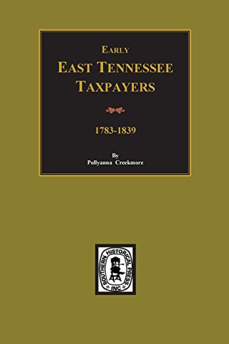 Stock image for Early East Tennessee Taxpayers, 1778-1839. for sale by Southern Historical Press, Inc.