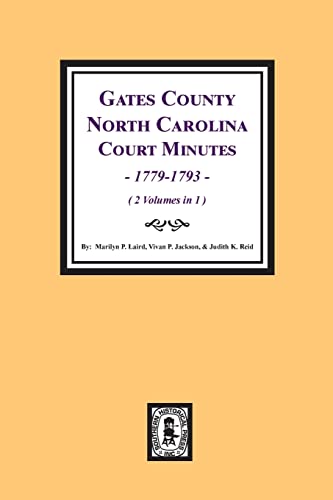 Beispielbild fr Gates County, North Carolina Court Minutes, 1779-1793. (Volume #1) zum Verkauf von Lucky's Textbooks