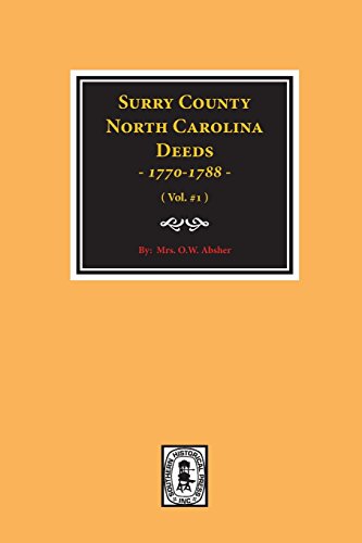 Beispielbild fr Surry County, North Carolina Deeds, 1770-1788. (Vol. #1) zum Verkauf von ThriftBooks-Atlanta