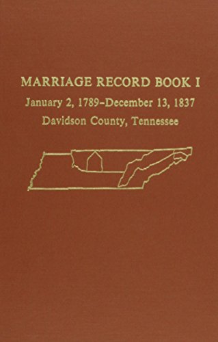 Davidson County, Marriage Record Book, 1789-1837 (9780893081874) by S. Emmett Lucas