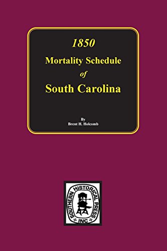 Imagen de archivo de 1850 South Carolina Mortality Schedule a la venta por Southern Historical Press, Inc.
