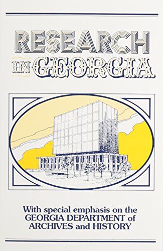 9780893081997: Research in Georgia: With a Special Emphasis upon the Georgia Department of Archives and History