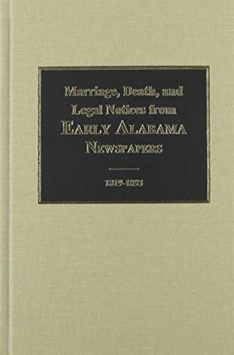 9780893082093: Marriage, Death and Legal Notices from Early Alabama Newspapers, 1819-1893