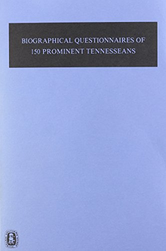 9780893082222: Biographical Questionnaires of 150 Prominent Tennesseans