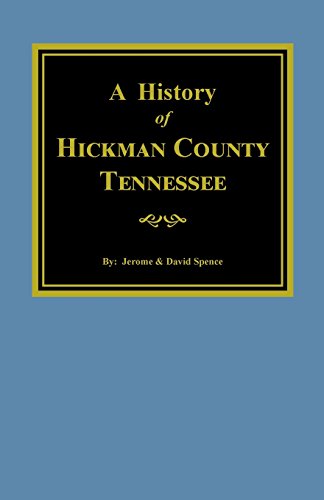 9780893082420: History of Hickman County Tennessee