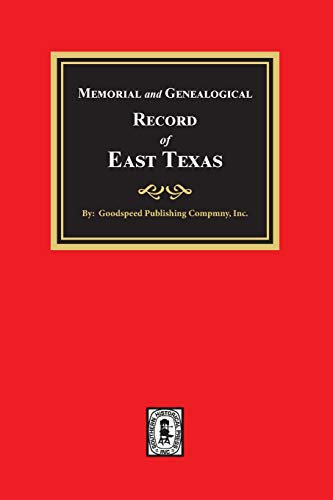 Beispielbild fr Memorial and Genealogical Record of (East) Texas zum Verkauf von Better World Books