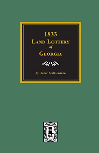 Stock image for 1833 Land Lottery of Georgia and Other Missing Names of Winners in the Georgia Land Lotteries for sale by GF Books, Inc.