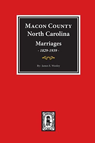 

Macon County North Carolina Marriages 1829-1939