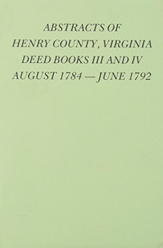 Imagen de archivo de Henry County, VA. Deeds, 1784 - 1792 (Books 3&4) a la venta por Lucky's Textbooks