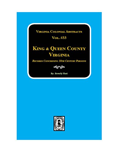 Beispielbild fr King & Queen County, Virginia Records. (Vol. #33) zum Verkauf von Southern Historical Press, Inc.