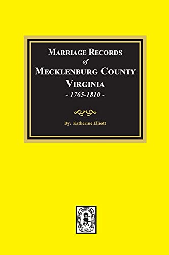 Beispielbild fr Marriage Records of Mecklenburg County, Va, 1765-1810 zum Verkauf von Wonder Book