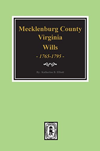 Early Wills of Mecklenburg County, VA, 1765-1799