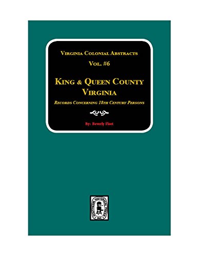 Beispielbild fr King & Queen County, Virginia Records. (Vol. #6) zum Verkauf von Southern Historical Press, Inc.