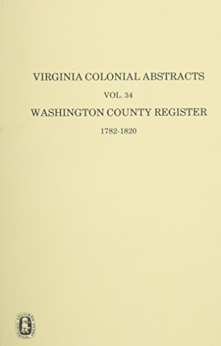 9780893083922: Virginia Colonial Abstracts Washington County Register 1782-1820