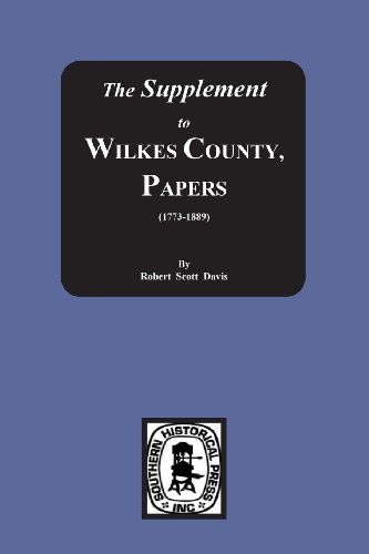 9780893084110: The Supplement to: The Wilkes County Papers, 1773-1889