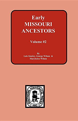 Stock image for Early Missouri Ancestors: From Newspapers, 1823-1832 (Vol. #2) for sale by Mark Henderson