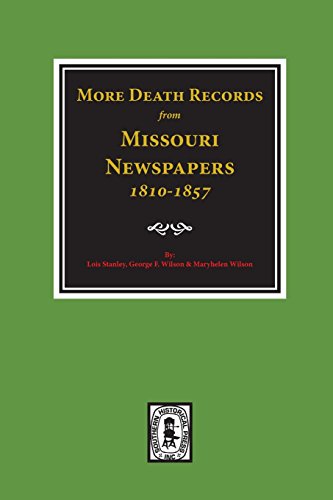 Stock image for More Death Records from Missouri Newspapers, 1810-1857. for sale by Book Deals