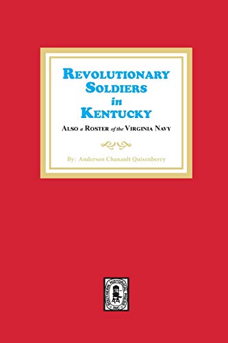 Stock image for Revolutionary Soldiers in Kentucky for sale by Hoosac River Books