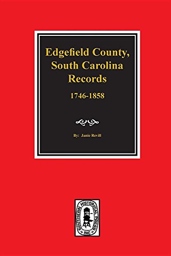 Edgefield County, South Carolina Records (9780893085315) by Janie Revill