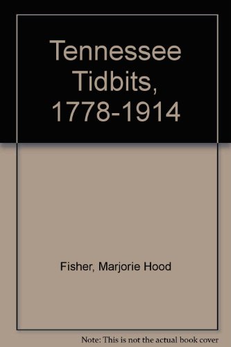 9780893085346: Tennessee Tidbits, 1778-1914