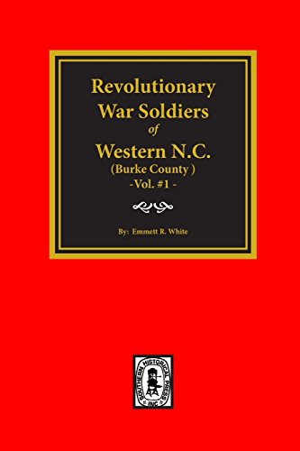 9780893085360: (burke County, Nc) Revolutionary War Soldiers of Western N.C. (Vol. #1)