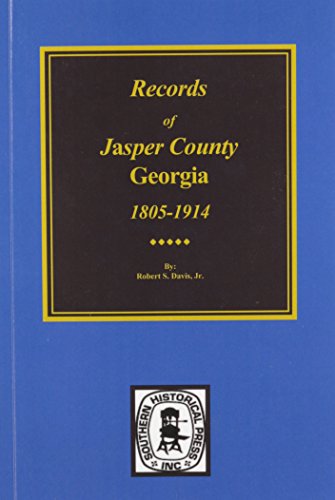 Stock image for Records of Jasper County, Georgia, 1802-1922. for sale by Southern Historical Press, Inc.