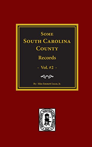 Some South Carolina County Records, Vol. #2 (9780893086480) by [???]