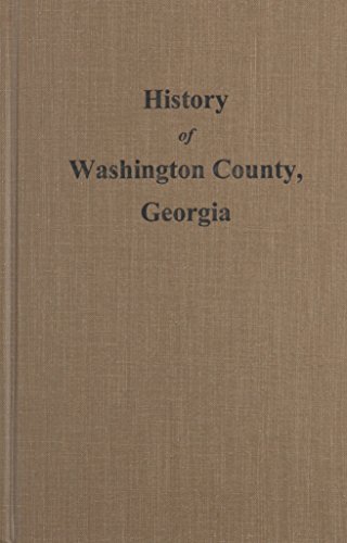 Stock image for History of Washington County, Georgia for sale by ThriftBooks-Dallas