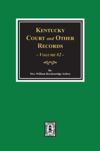 Stock image for Kentucky Court and Other Records, Volume #2 for sale by Southern Historical Press, Inc.