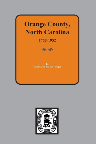 9780893088057: Orange County, North Carolina 1752-1952