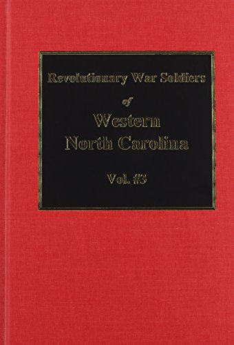 Stock image for (Burke County) Revolutionary War Soldiers of Western North Carolina. (Vol. #3) for sale by Southern Historical Press, Inc.