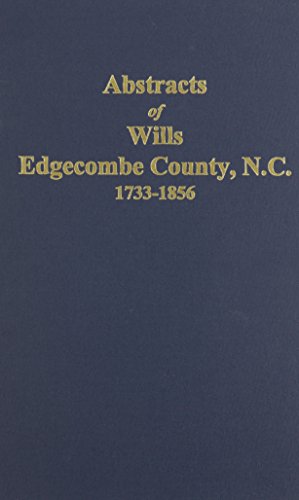 9780893088309: Abstracts of Edgecombe Co, Nc Wills, 1733-1856