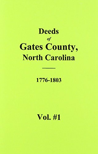 9780893088316: Gates County, North Carolina Deeds: Books A- 5 776-1803